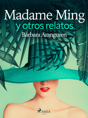 cover image of Madame Ming y otros relatos